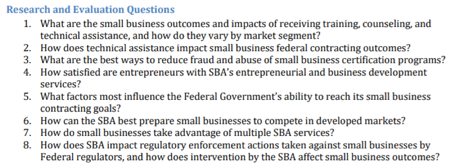 Research and evaluation questions related to SBA’s second strategic goal; “Build healthy entrepreneurial ecosystems and create business friendly environments,” from SBA’s FY 2018 ELA. Research and Evaluation Questions